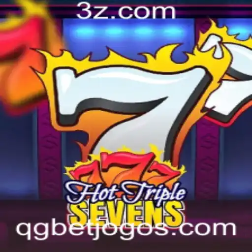 Descubra a Emoção de HotTripleSevens com QGBet