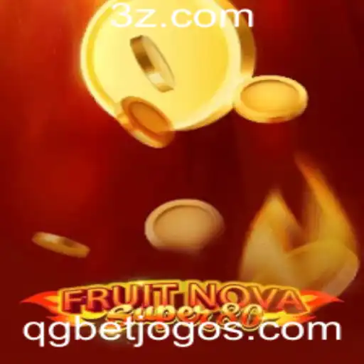 Descubra a Emoção do Jogo FruitNovaSuper80 na Plataforma QGBet